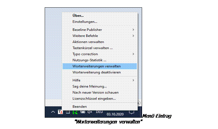 Text Box:  Menü-Eintrag
"Worterweiterungen verwalten"
